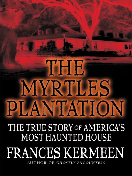 Cover image for The Myrtles Plantation